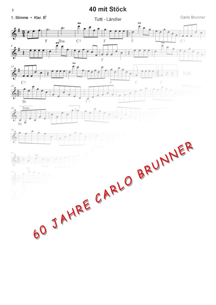 40 mit Stöck Tutti-Ländler Notenbuch 60 Jahre Carlo Brunner / Artikel Nr. 10-55-005-DL-NB