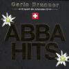 Carlo Brunner spielt die schönsten Abba Hits 12 TITEL Artikelnummer: 30359-2/PH (2006)