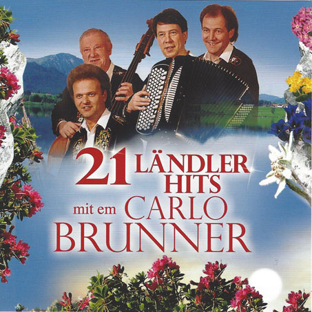 21 Ländler-Hits mit em Carlo Brunner