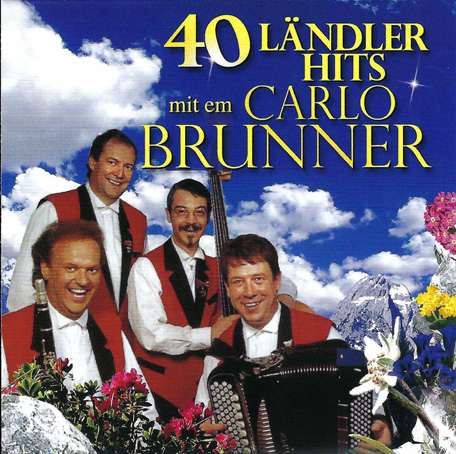 40 Ländler-Hits mit em Carlo Brunner II